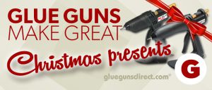 Glue-Guns-make-great-Christmas-presents-banner