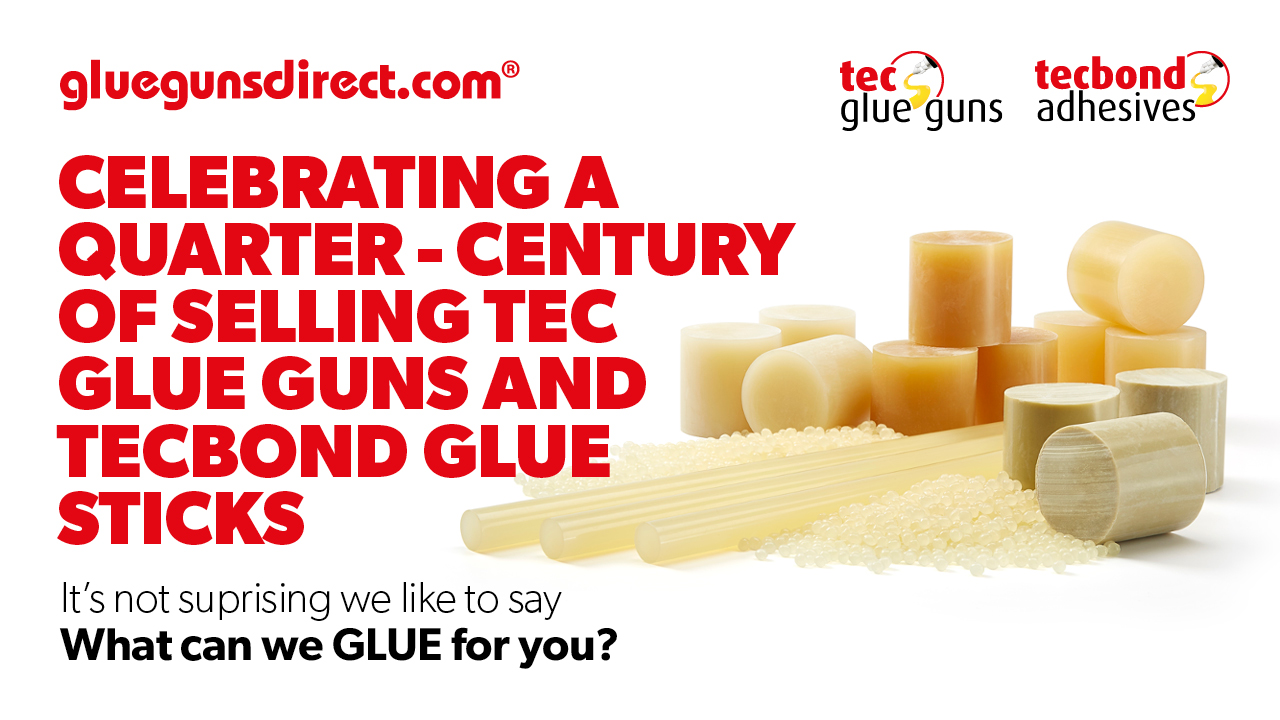 Celebrating 25 years selling Power Adhesives products Glue Sticks